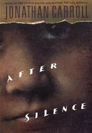 After Silence (Jonathan Carroll)