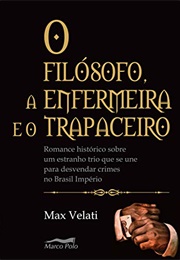 O Filósofo, a Enfermeira E O Trapaceiro (Max Velatti)