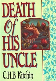 Death of His Uncle (C. H. B. Kitchin)