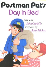 Postman Pat&#39;s Day in Bed (John Cunliffe)