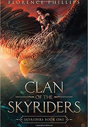 Clan of the Skyriders - Survivors (Skyriders #1) (Florence Phillips)