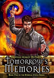 Tomorrow's Memories (Danielle Ackley-McPhail)