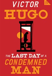 The Last Day of a Condemned Man (Victor Hugo)