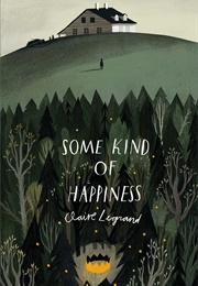 Some Kind of Happiness (Claire Legrand)