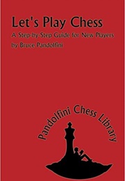 Let&#39;s Play Chess (Bruce Pandolfini)
