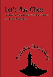 Let's Play Chess (Bruce Pandolfini)