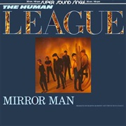 Mirror Man - The Human League