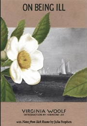 On Being Ill (Virginia Woolf)