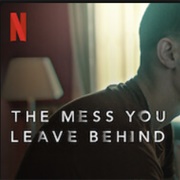 The Mess You Leave Behind