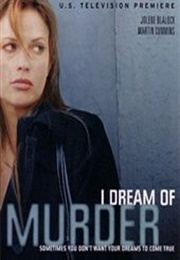 I Dream of Murder (2006)