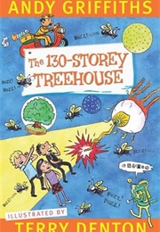 The 130-Storey Treehouse (Any Griffiths &amp; Terry Denton)