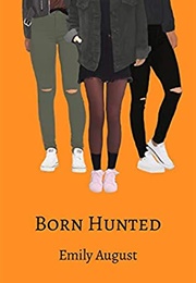 Born Hunted (Emily August)