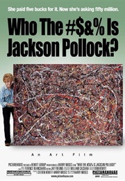 Who the #$&% Is Jackson Pollock? (2006)