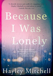 Because I Was Lonely (Hayley Mitchell)