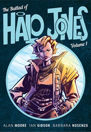 The Ballad of Halo Jones (Alan Moore & Ian Gibson)