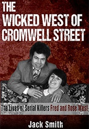 The Wicked West of Cromwell Street (Jack Smith)