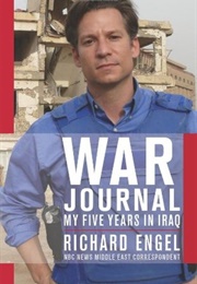 War Journal: My Five Years in Iraq (Richard Engel)