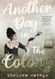 Another Day in the Colony (Chelsea Watego)