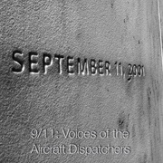 9/11: Voices of the Aircraft Dispatchers
