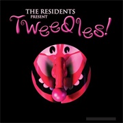 The Residents - Tweedles!