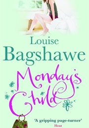 Monday's Child (Louise Bagshawe)