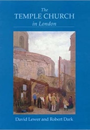 The Temple Church in London (Lewer & Dark)