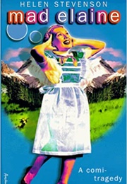 Mad Elaine (Helen Stevenson)