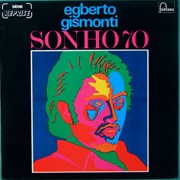 Sonho 70 - Egberto Gismonti