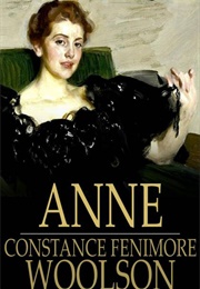 Anne (Constance Fenimore Woolson)