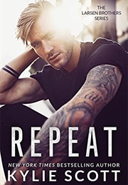 Repeat (Kylie Scott)