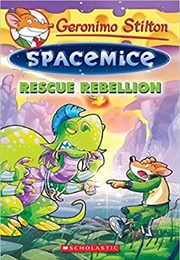 Rescue Rebellion (Geronimo Stilton)