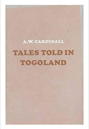 Tales Told in Togoland (A. W. Cardinall)