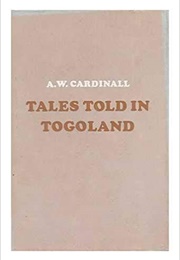 Tales Told in Togoland (A. W. Cardinall)