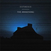Esthesis - The Awakening
