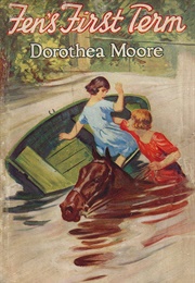 Fen's First Term (Dorothea Moore)