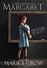 Margaret (The Risen #2) (Marie F Crow)