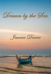 Drawn by the Sea (Jeanne Davies)