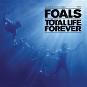 Total Life Forever (Foals, 2010)