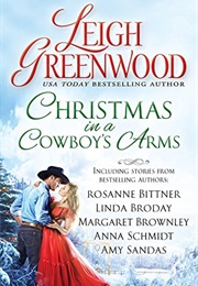 Christmas in a Cowboy's Arms (Leigh Greenwood, Rosanne Bittner, Linda Broday)