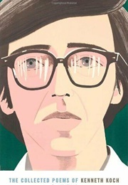 Collected Poems (Kenneth Koch)