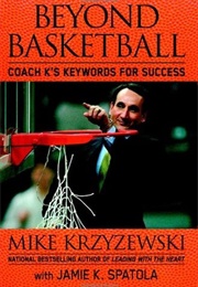 Beyond Basketball: Coach K's Keywords for Success (Mike Krzyzewski)