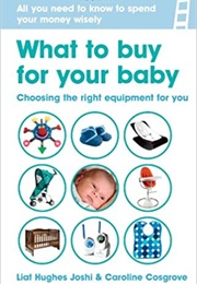 What to Buy for Your Baby (Caroline Cosgrove)