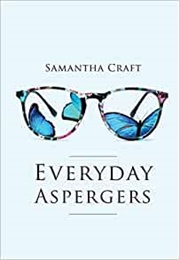 Everyday Aspergers (Samantha Craft)