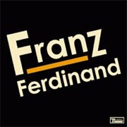 Franz Ferdinand- Take Me Out