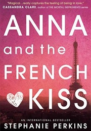 Anna and the French Kiss (Stephanie Perkins)