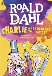 Charlie and the Chocolate Factory (Roald Dahl)