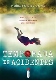 Temporada De Acidentes (Moïra Fowley-Doyle)