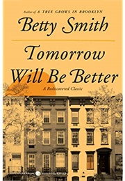 Tomorrow Will Be Better (Betty Smith)