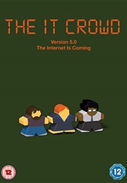 The IT Crowd: The Internet Is Coming (2016)