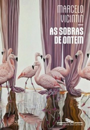 As Sobras De Ontem (Marcelo Vicintim)